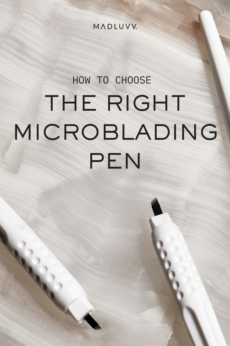 How to Choose the Right Microblading Pen